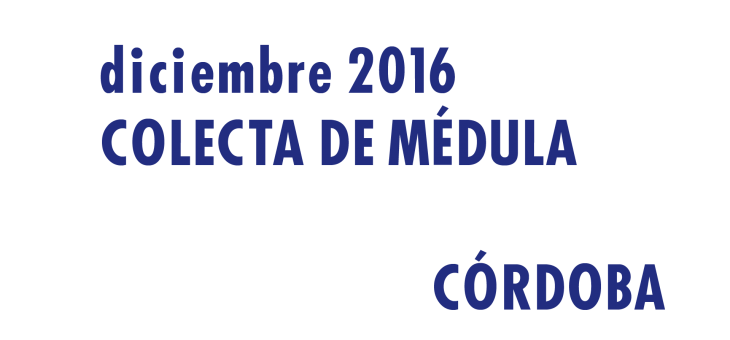 Registrarte como donantes de médula en Córdoba en Diciembre 2016
