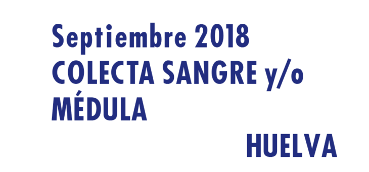 Registrarte como donante de médula en Huelva en Septiembre 2018