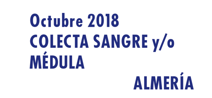 Registrarte como donante de médula en Almería en Octubre 2018